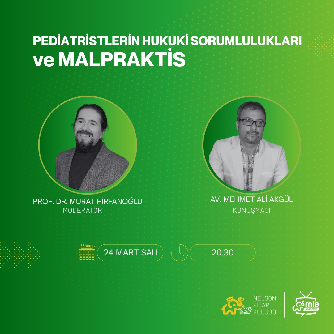 Pediatristlerin Hukuki Sorumluluklari ve Malpraktis
